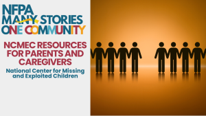 NCMEC (National Center for Missing and Exploited Children) Resources for Parents and Caregivers (.75 Hour)