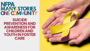 Suicide Awareness & Prevention for Youth in Foster Care (.75 Hour)